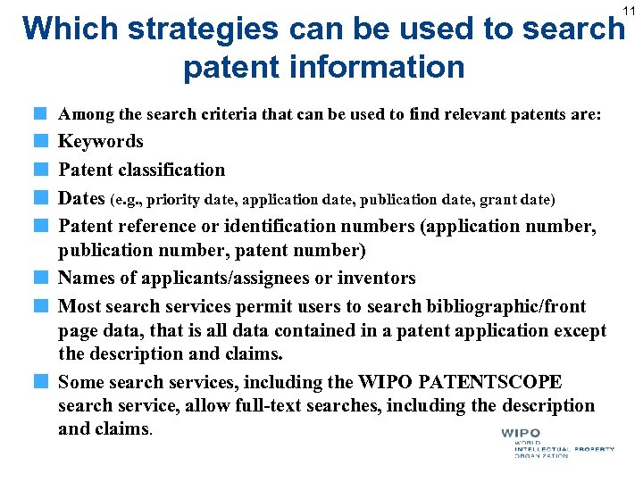 11 Which strategies can be used to search patent information Among the search criteria