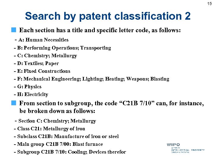 15 Search by patent classification 2 Each section has a title and specific letter