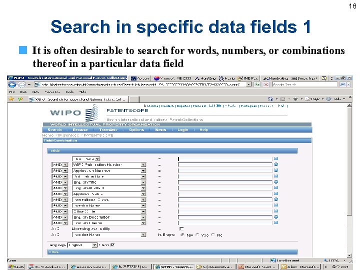 16 Search in specific data fields 1 It is often desirable to search for