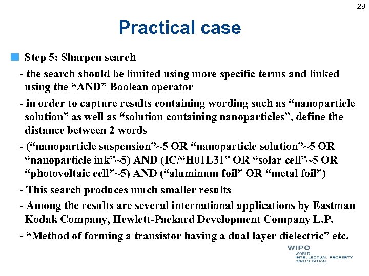 28 Practical case Step 5: Sharpen search - the search should be limited using