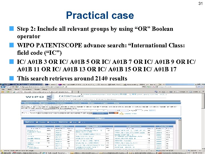 31 Practical case Step 2: Include all relevant groups by using “OR” Boolean operator