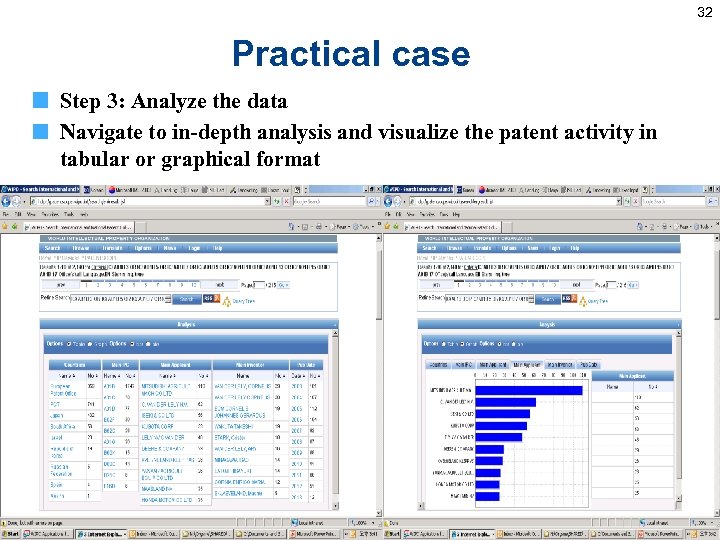 32 Practical case Step 3: Analyze the data Navigate to in-depth analysis and visualize