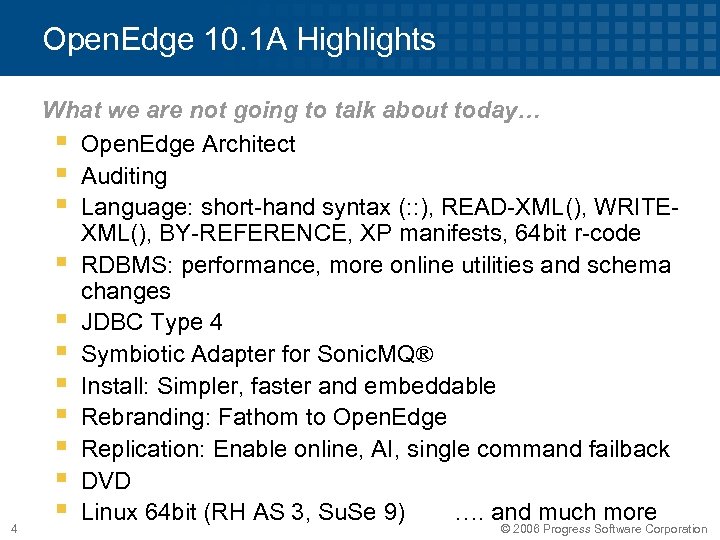 Open. Edge 10. 1 A Highlights 4 What we are not going to talk