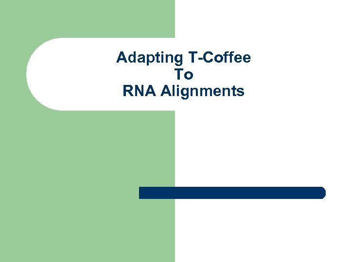 Adapting T-Coffee To RNA Alignments 