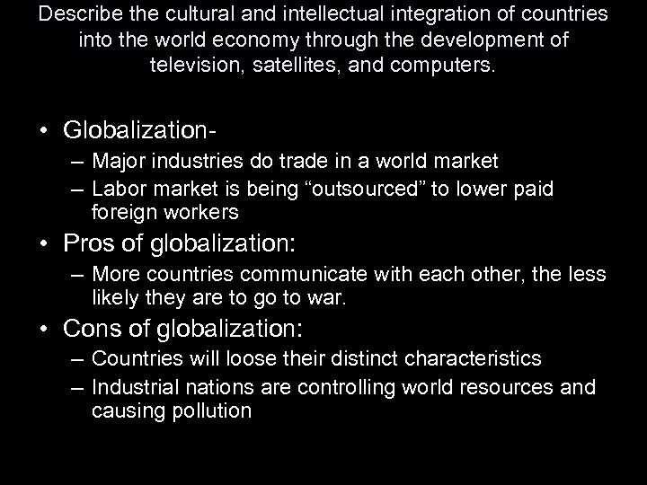 Describe the cultural and intellectual integration of countries into the world economy through the