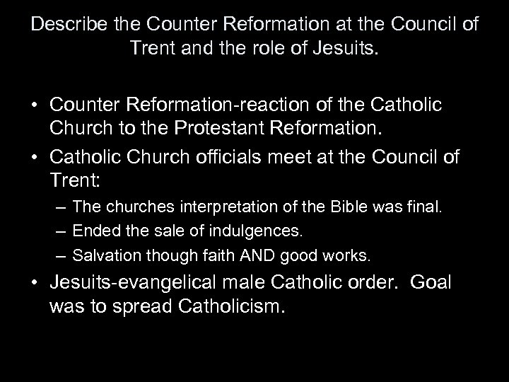 Describe the Counter Reformation at the Council of Trent and the role of Jesuits.