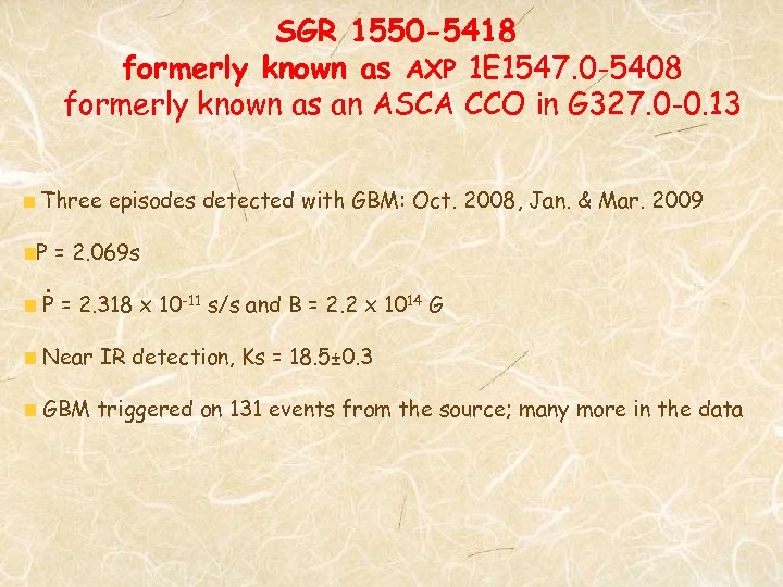 SGR 1550 -5418 formerly known as AXP 1 E 1547. 0 -5408 formerly known