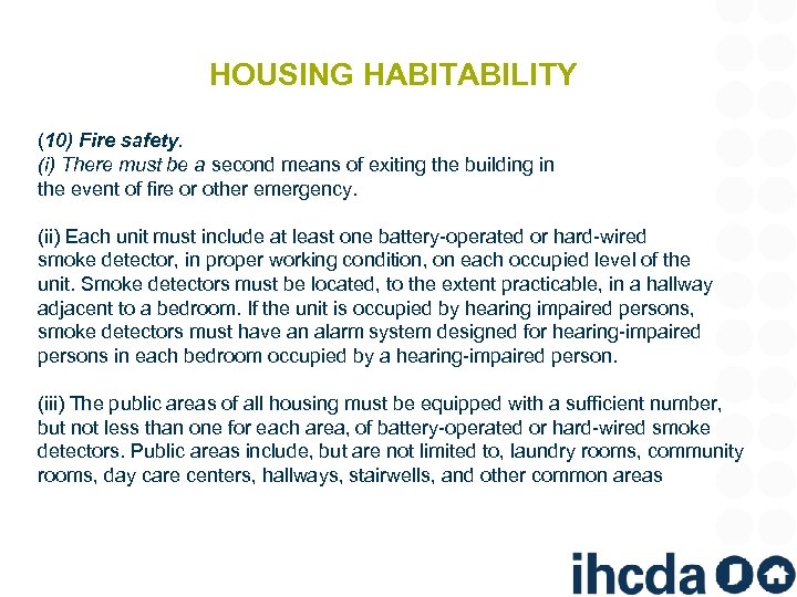 HOUSING HABITABILITY (10) Fire safety. (i) There must be a second means of exiting
