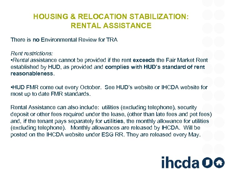 HOUSING & RELOCATION STABILIZATION: RENTAL ASSISTANCE There is no Environmental Review for TRA Rent