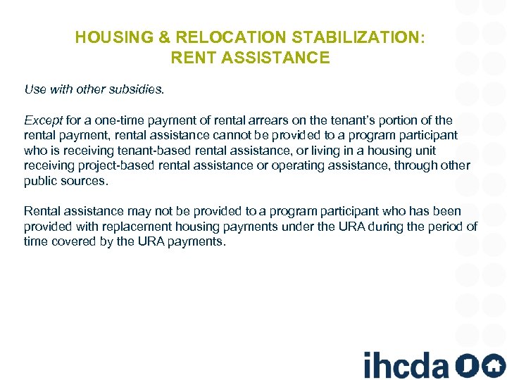 HOUSING & RELOCATION STABILIZATION: RENT ASSISTANCE Use with other subsidies. Except for a one-time