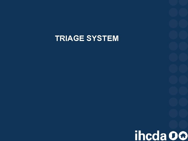 TRIAGE SYSTEM 