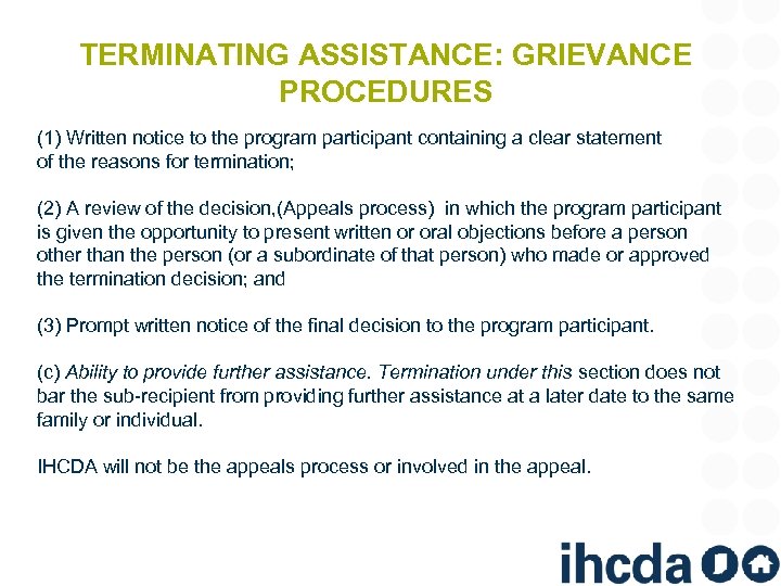 TERMINATING ASSISTANCE: GRIEVANCE PROCEDURES (1) Written notice to the program participant containing a clear