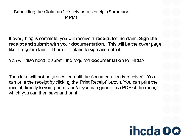 Submitting the Claim and Receiving a Receipt (Summary Page) If everything is complete, you