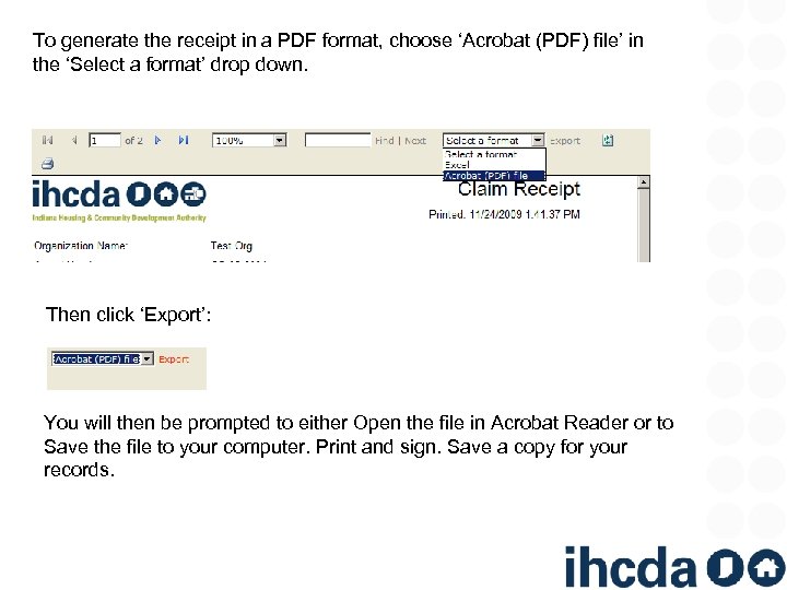 To generate the receipt in a PDF format, choose ‘Acrobat (PDF) file’ in the