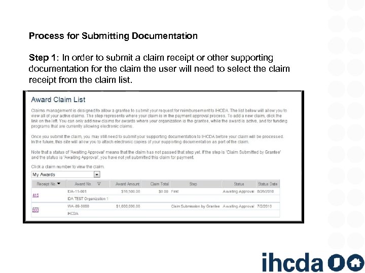 Process for Submitting Documentation Step 1: In order to submit a claim receipt or
