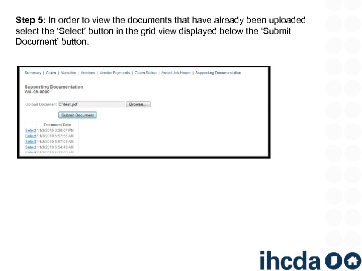 Step 5: In order to view the documents that have already been uploaded select