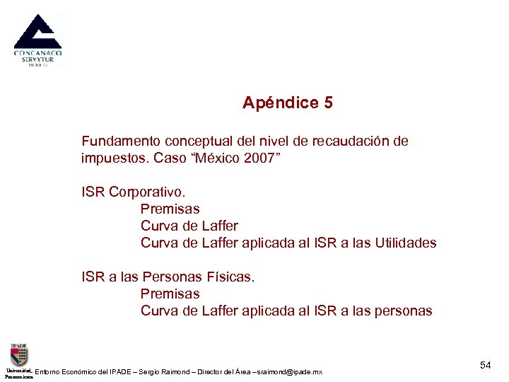  Apéndice 5 Fundamento conceptual del nivel de recaudación de impuestos. Caso “México 2007”