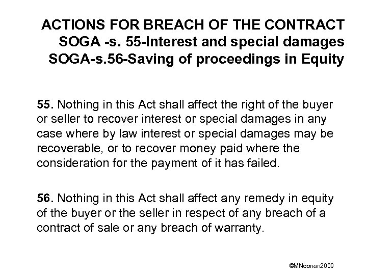 ACTIONS FOR BREACH OF THE CONTRACT SOGA -s. 55 -Interest and special damages SOGA-s.