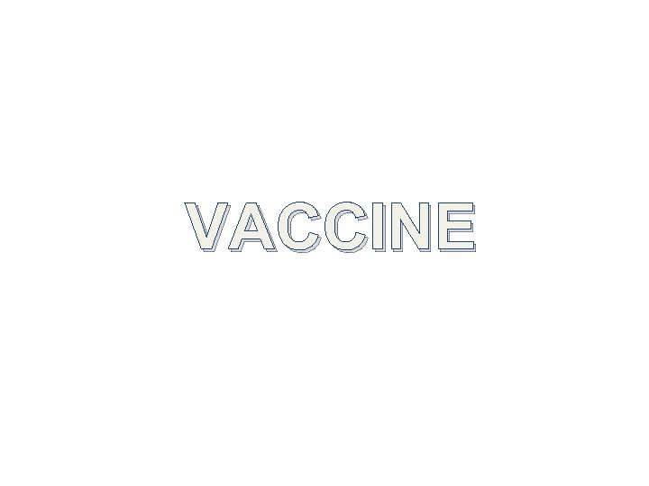 VACCINE 