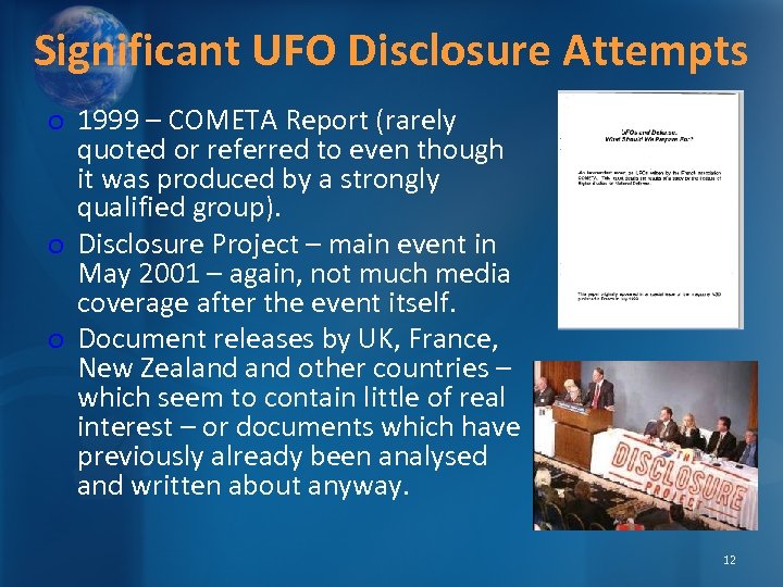 Significant UFO Disclosure Attempts o 1999 – COMETA Report (rarely quoted or referred to