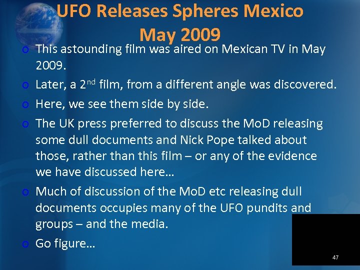 UFO Releases Spheres Mexico May 2009 o This astounding film was aired on Mexican