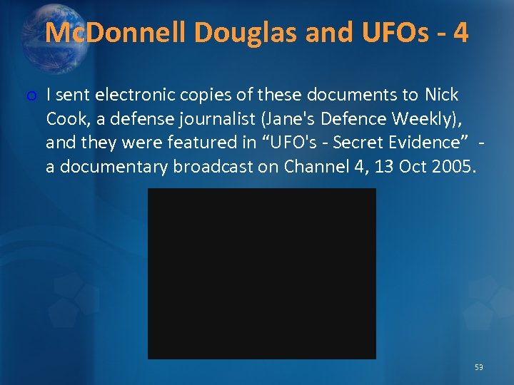 Mc. Donnell Douglas and UFOs - 4 o I sent electronic copies of these