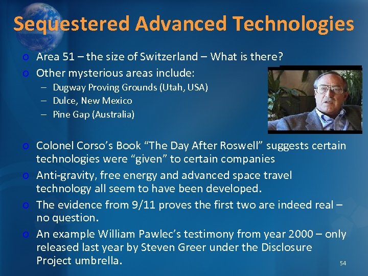 Sequestered Advanced Technologies o Area 51 – the size of Switzerland – What is