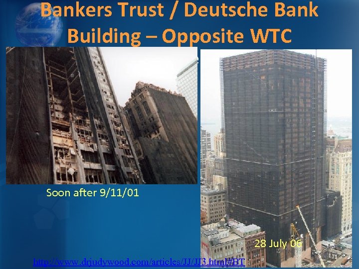 Bankers Trust / Deutsche Bank Building – Opposite WTC o Why repair a building