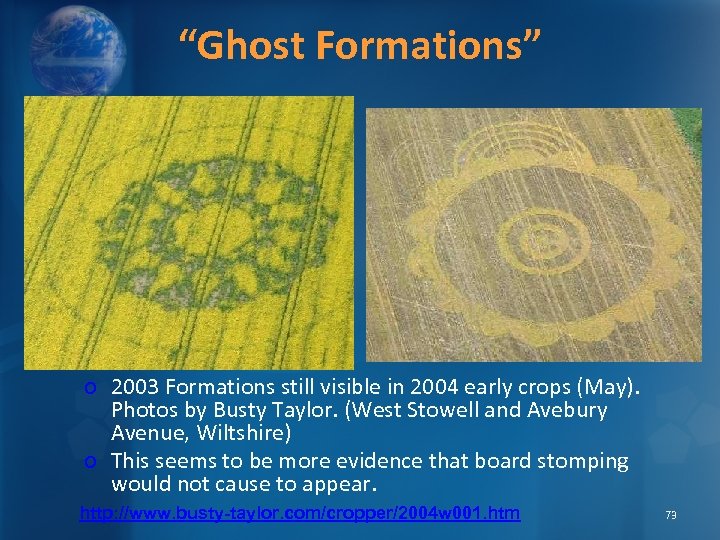 “Ghost Formations” o 2003 Formations still visible in 2004 early crops (May). Photos by