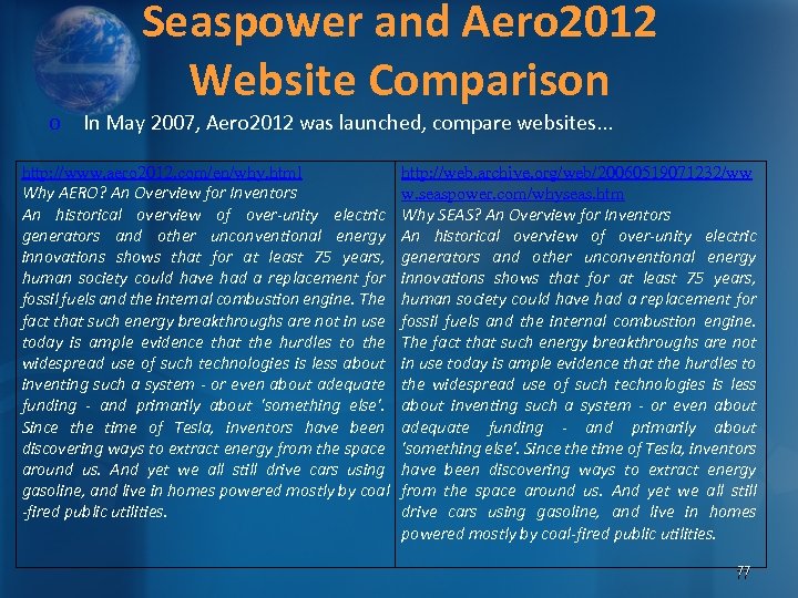 Seaspower and Aero 2012 Website Comparison o In May 2007, Aero 2012 was launched,