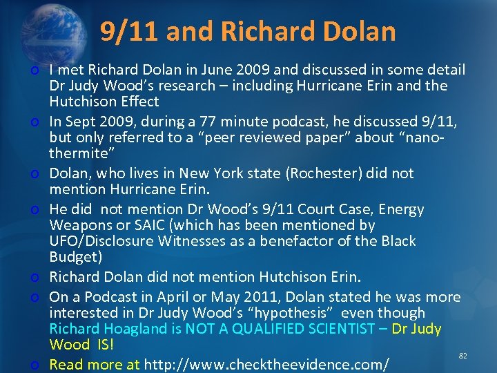 9/11 and Richard Dolan o I met Richard Dolan in June 2009 and discussed