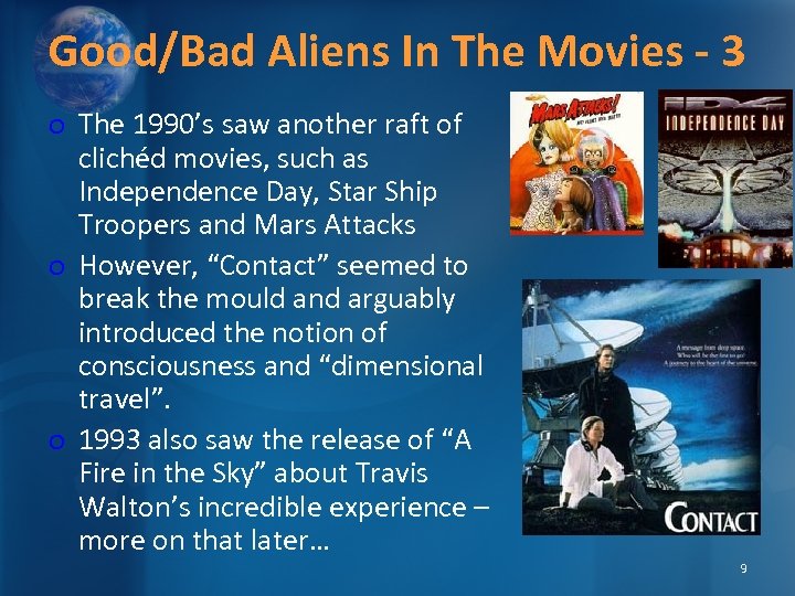 Good/Bad Aliens In The Movies - 3 o The 1990’s saw another raft of