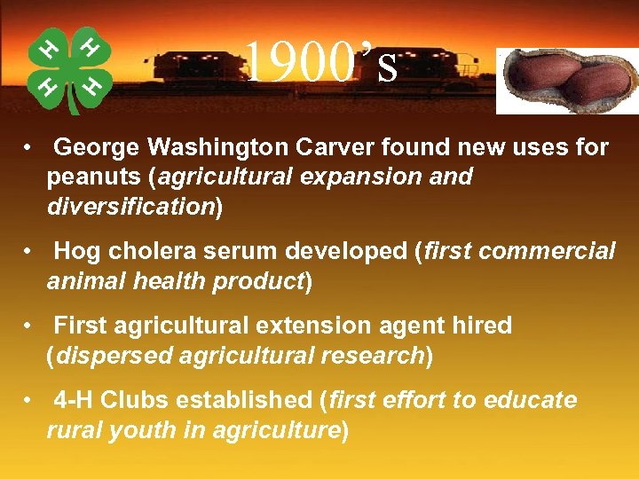 1900’s • George Washington Carver found new uses for peanuts (agricultural expansion and diversification)