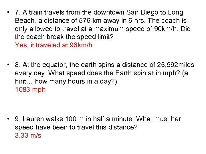  • 7. A train travels from the downtown San Diego to Long Beach,