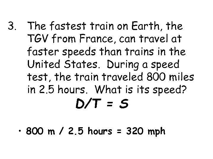 3. The fastest train on Earth, the TGV from France, can travel at faster