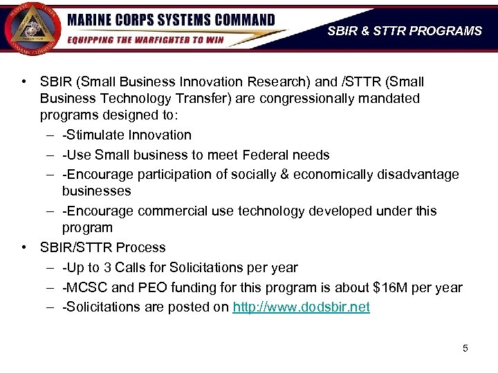 SBIR & STTR PROGRAMS • SBIR (Small Business Innovation Research) and /STTR (Small Business