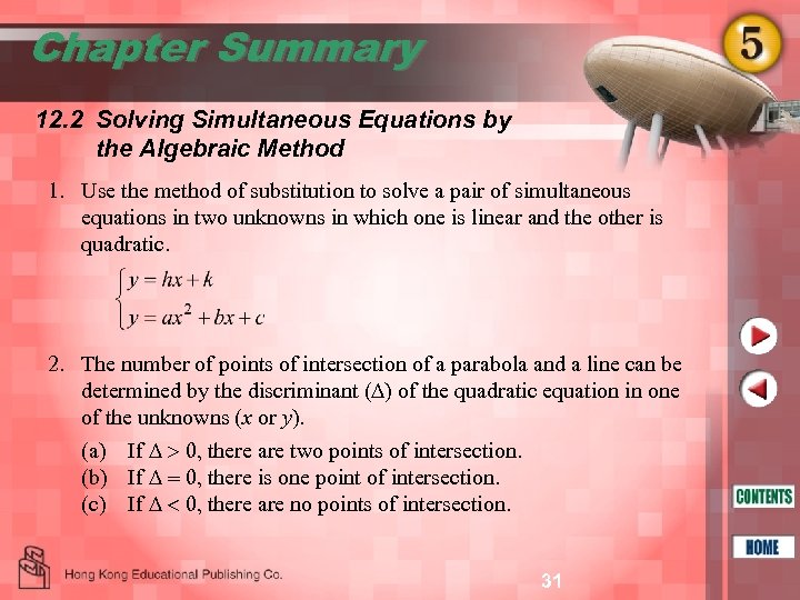 Chapter Summary 12. 2 Solving Simultaneous Equations by the Algebraic Method 1. Use the