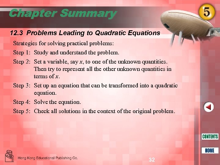 Chapter Summary 12. 3 Problems Leading to Quadratic Equations Strategies for solving practical problems: