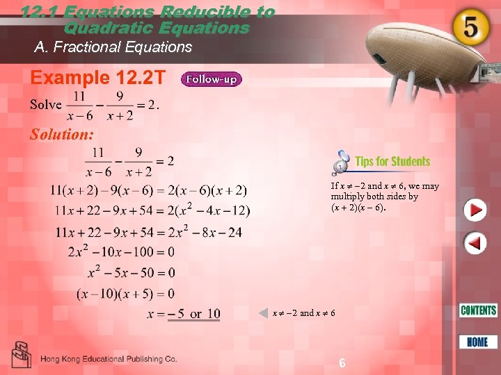 12. 1 Equations Reducible to Quadratic Equations A. Fractional Equations Example 12. 2 T