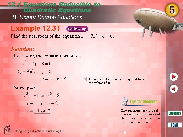 12. 1 Equations Reducible to Quadratic Equations B. Higher Degree Equations Example 12. 3