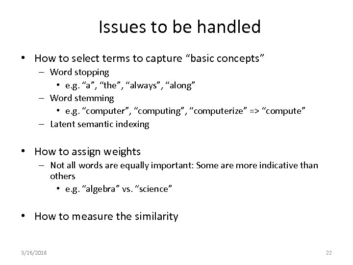 Issues to be handled • How to select terms to capture “basic concepts” –
