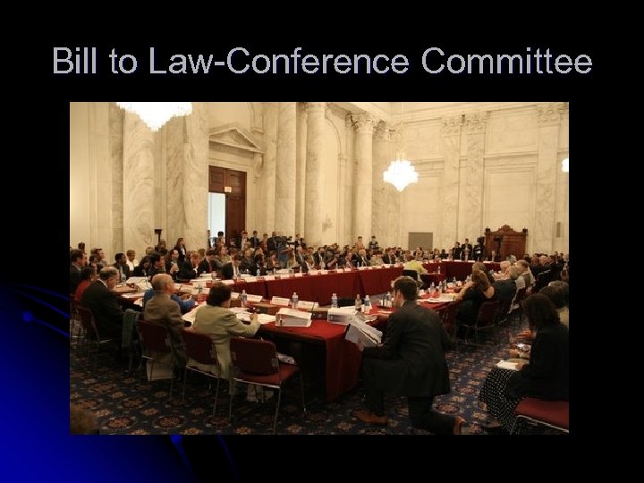 Bill to Law-Conference Committee 