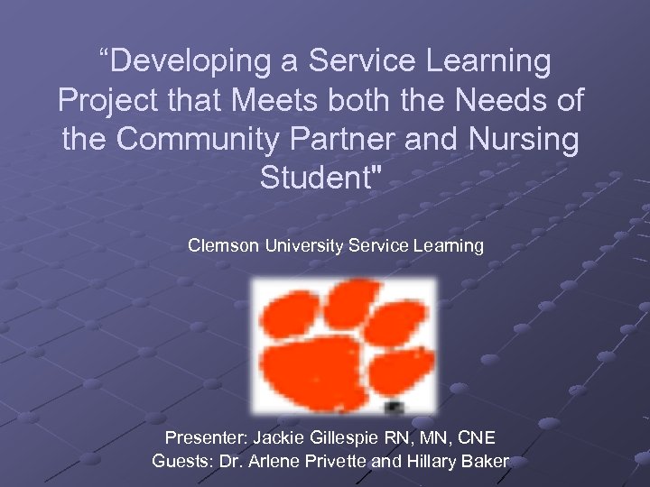 “Developing a Service Learning Project that Meets both the Needs of the Community Partner