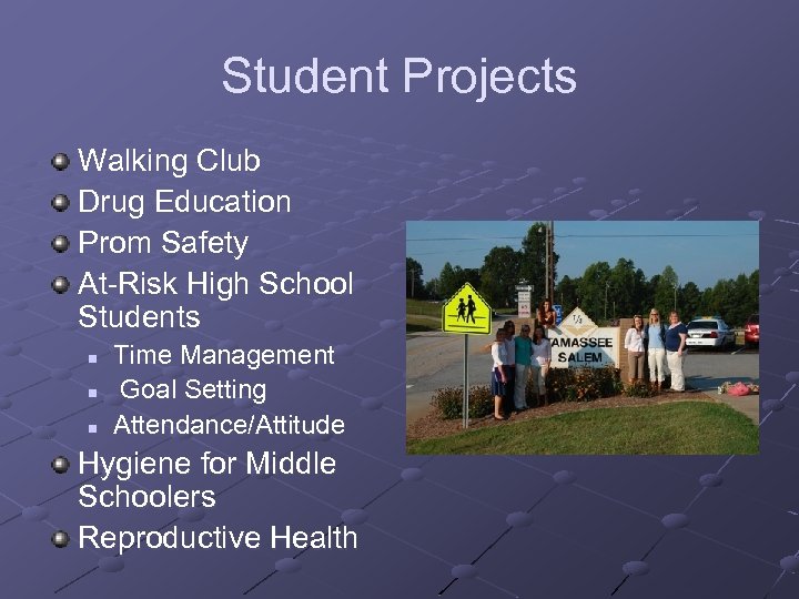 Student Projects Walking Club Drug Education Prom Safety At-Risk High School Students n n