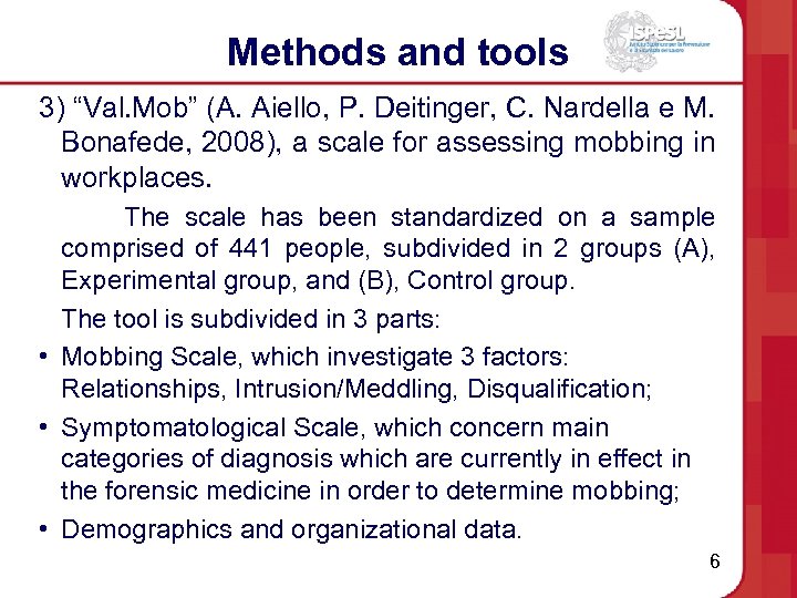 Methods and tools 3) “Val. Mob” (A. Aiello, P. Deitinger, C. Nardella e M.