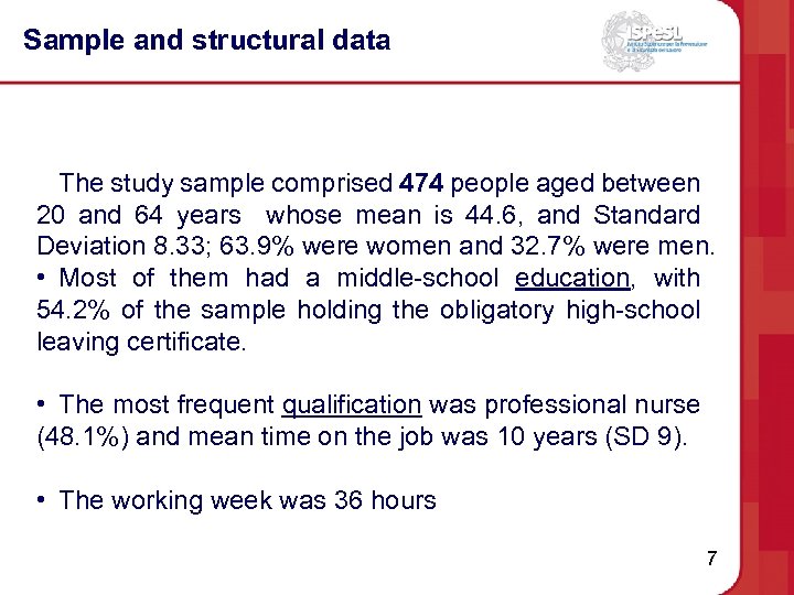 Sample and structural data The study sample comprised 474 people aged between 20 and