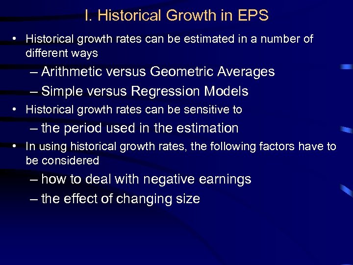 I. Historical Growth in EPS • Historical growth rates can be estimated in a