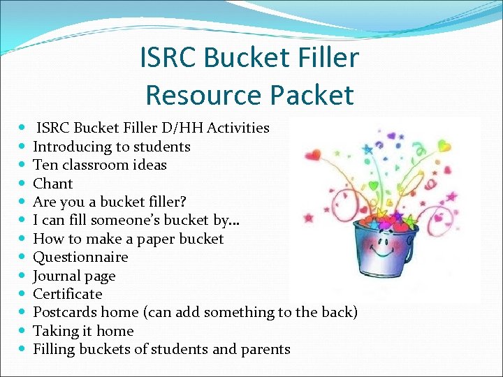 ISRC Bucket Filler Resource Packet ISRC Bucket Filler D/HH Activities Introducing to students Ten