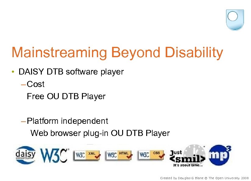 Mainstreaming Beyond Disability • DAISY DTB software player – Cost Free OU DTB Player