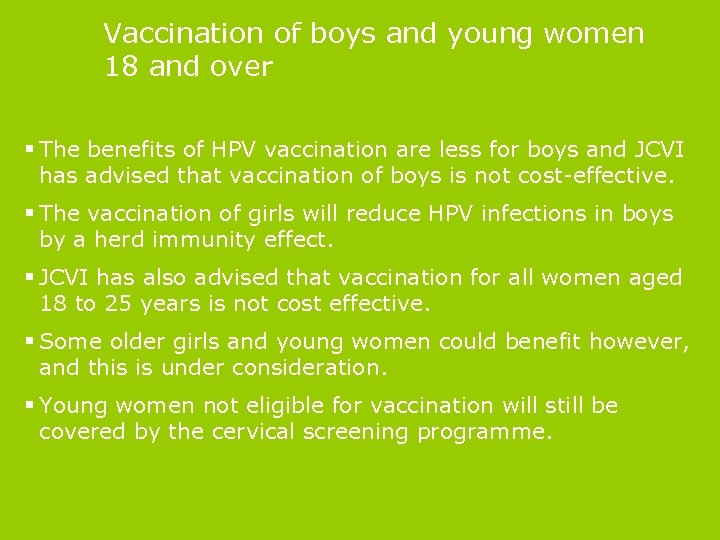 Vaccination of boys and young women 18 and over § The benefits of HPV
